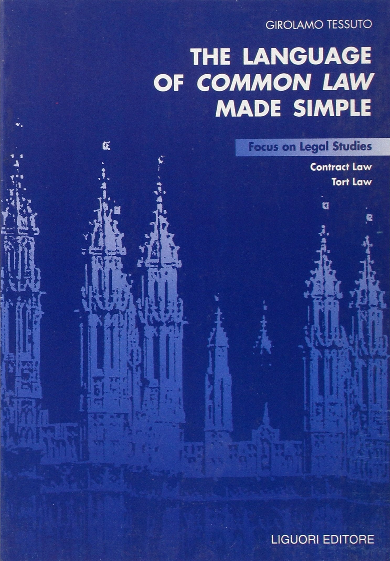 The language of common law made simple. Focus on legal studies, contract law, tort law Law