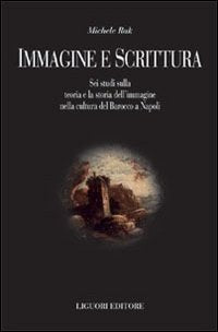 Immagine e scrittura. Sei studi sulla teoria dell'immagine nella cultura del Barocco a Napoli book