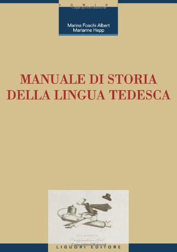 Manuale di storia della lingua tedesca (Linguistica e linguaggi, Band 22) Social Sciences