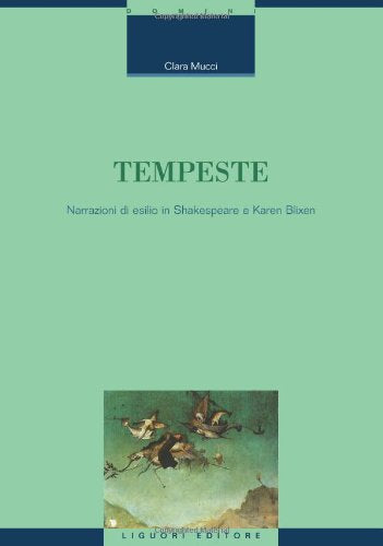 Tempeste. Narrazioni di esilio in Shakespeare e Karen Blixen book