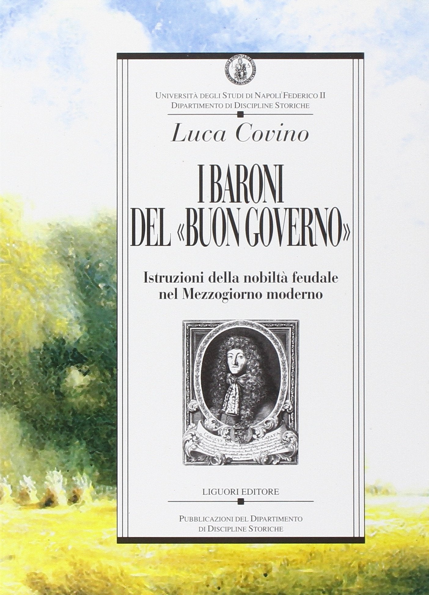 I baroni del «buon governo». Istruzioni della nobiltà feudale nel Mezzogiorno moderno book