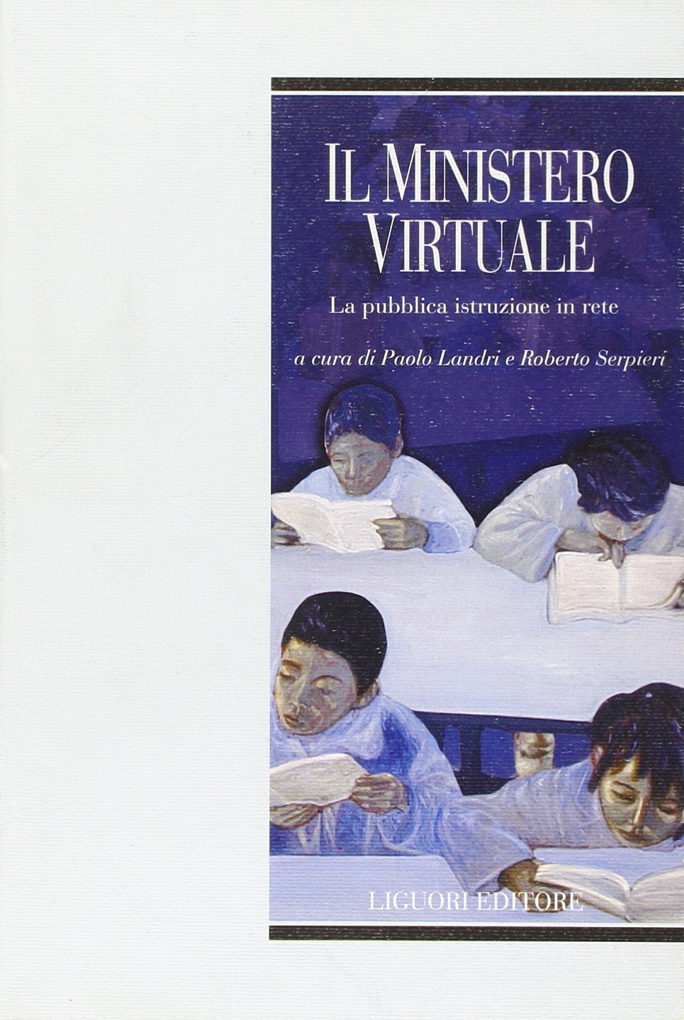 Il ministero virtuale. La pubblica istruzione in rete book