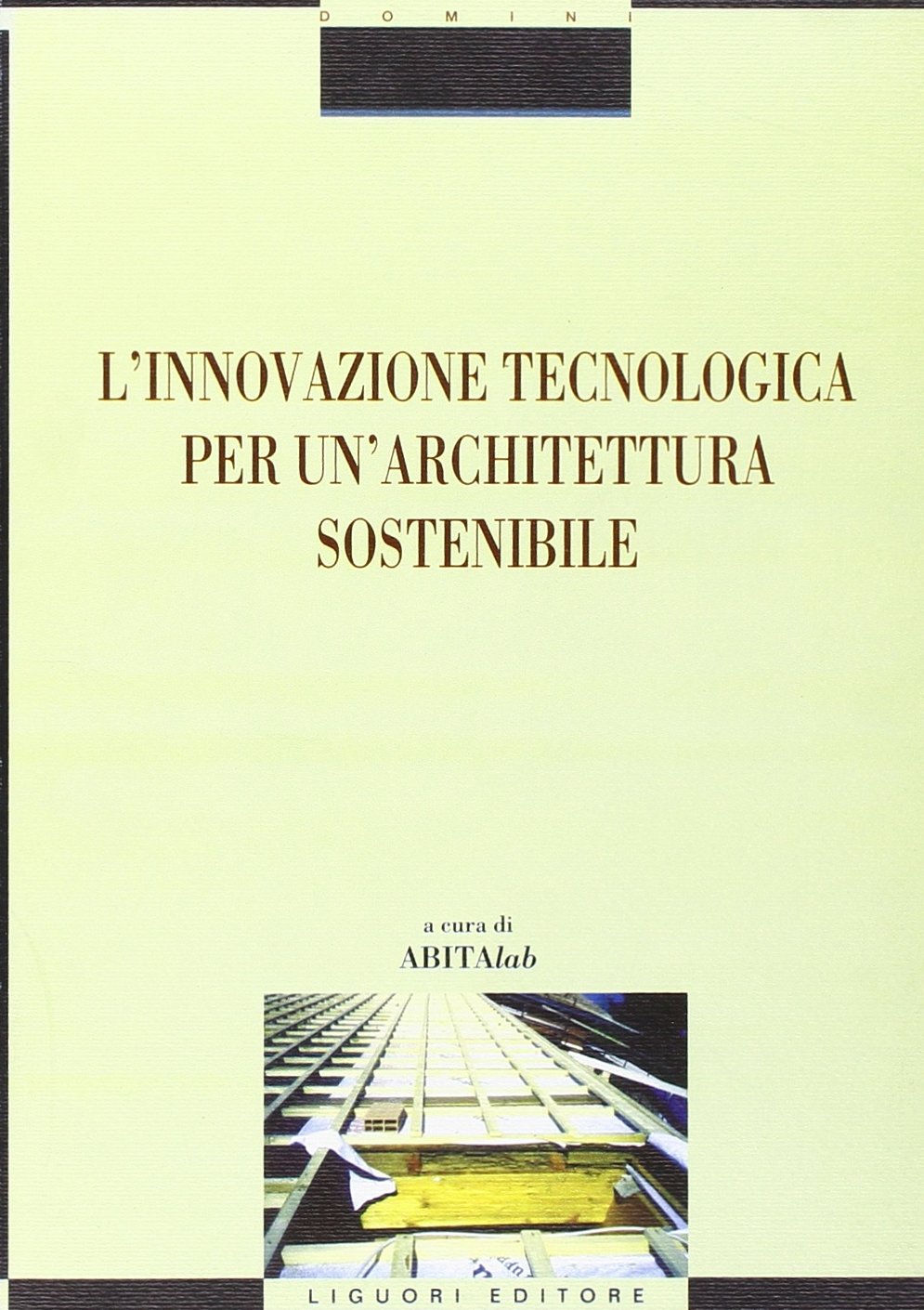 L'innovazione tecnologica per un'architettura sostenibile book