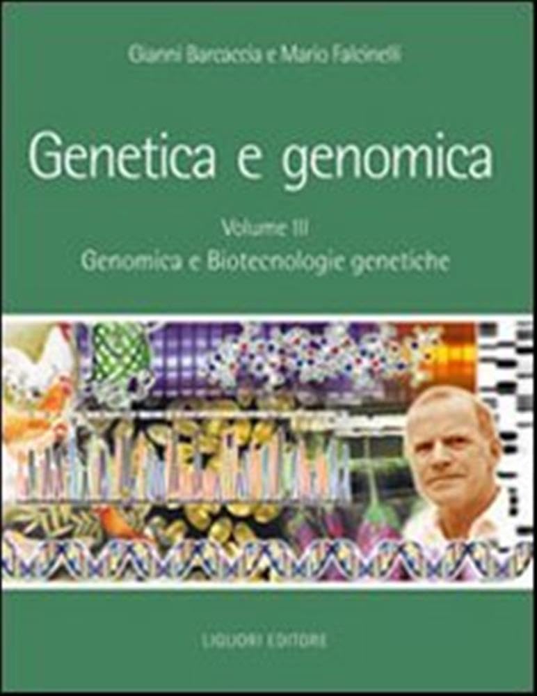 Genetica e genomica. Manuale per il docente. Genomica e biotecnologie genetiche (Vol. 3) book