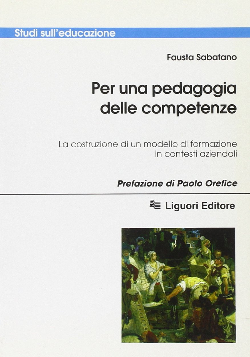 Per una pedagogia delle competenze. La costruzione di un modello di formazione in contesti aziendali book