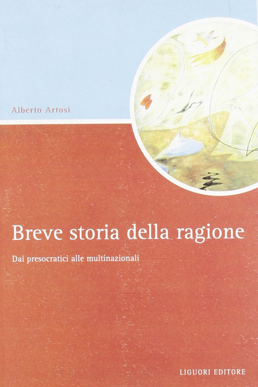 Breve storia della ragione. Dai presocratici alle multinazionali book