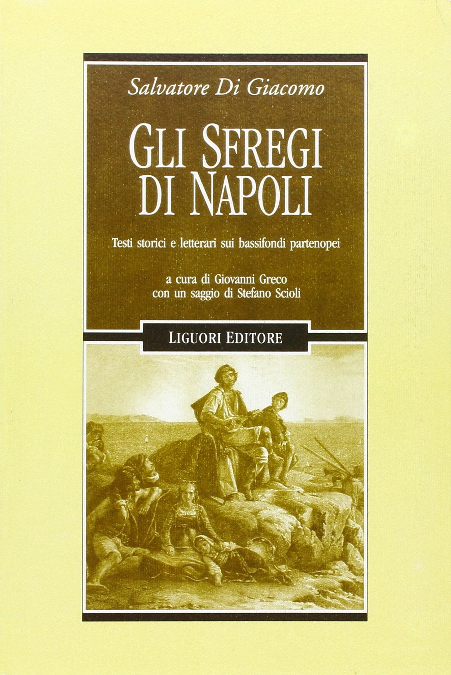 Gli sfregi di Napoli. Testi storici e letterari sui bassifondi partenopei book