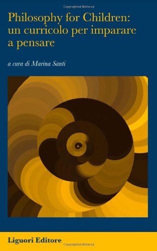 Philosophy for children: un curricolo per imparare a pensare book