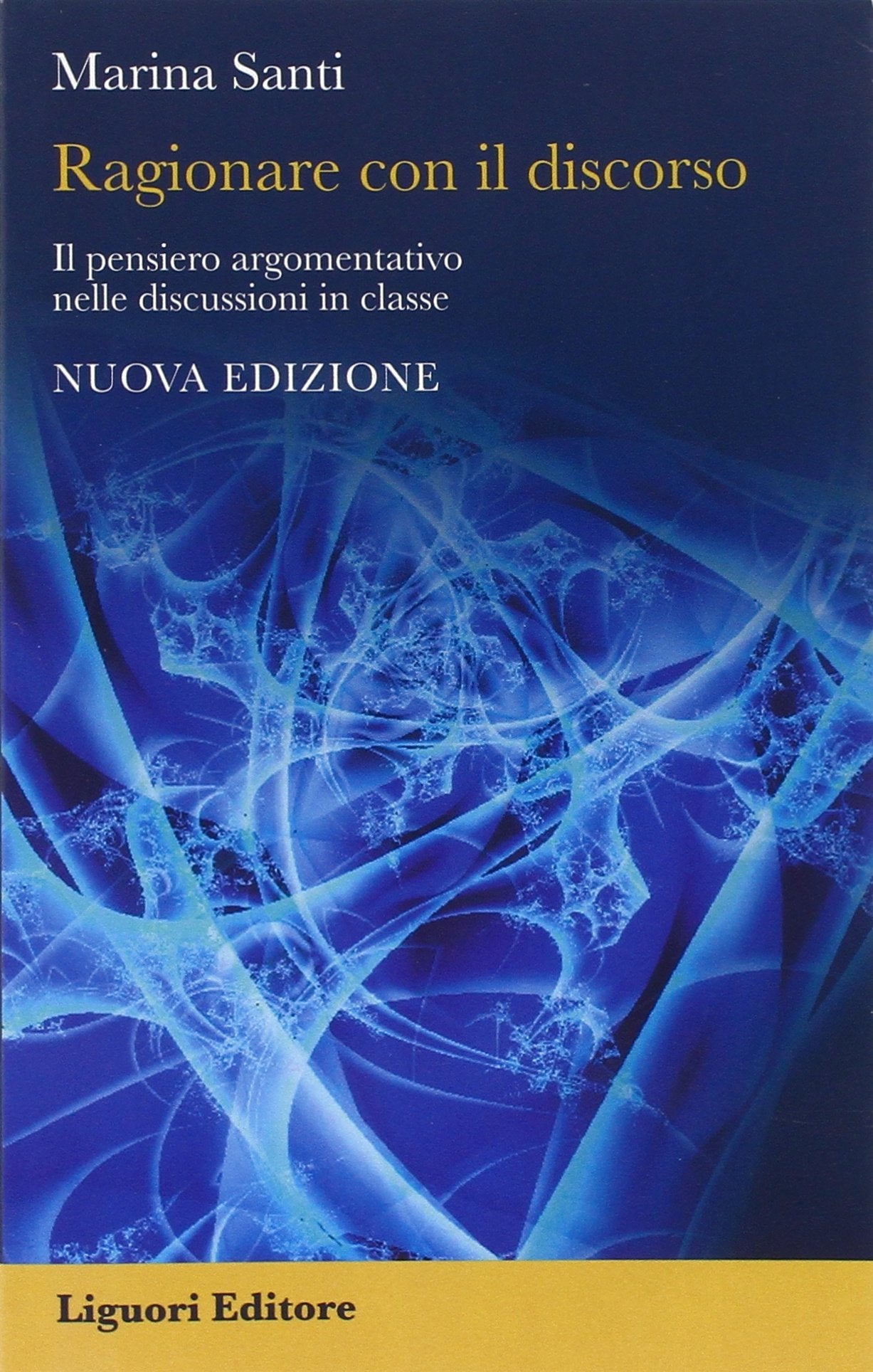 Ragionare con il discorso. Il pensiero argomentativo nelle discussioni in classe (Impariamo a pensare, Band 9) Books