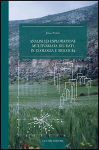 Analisi ed esplorazione multivariata dei dati in ecologia e biologia book