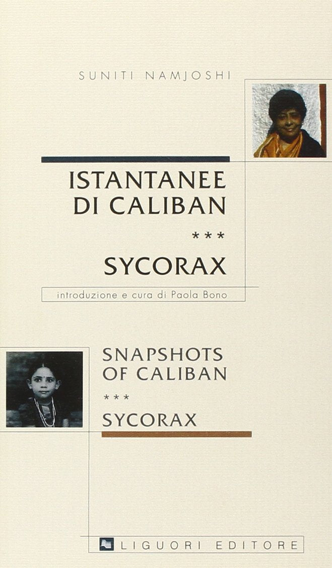 Istantanee di Caliban. Sycorax-Snapshots of Caliban. Sycorax. Ediz. bilingue book