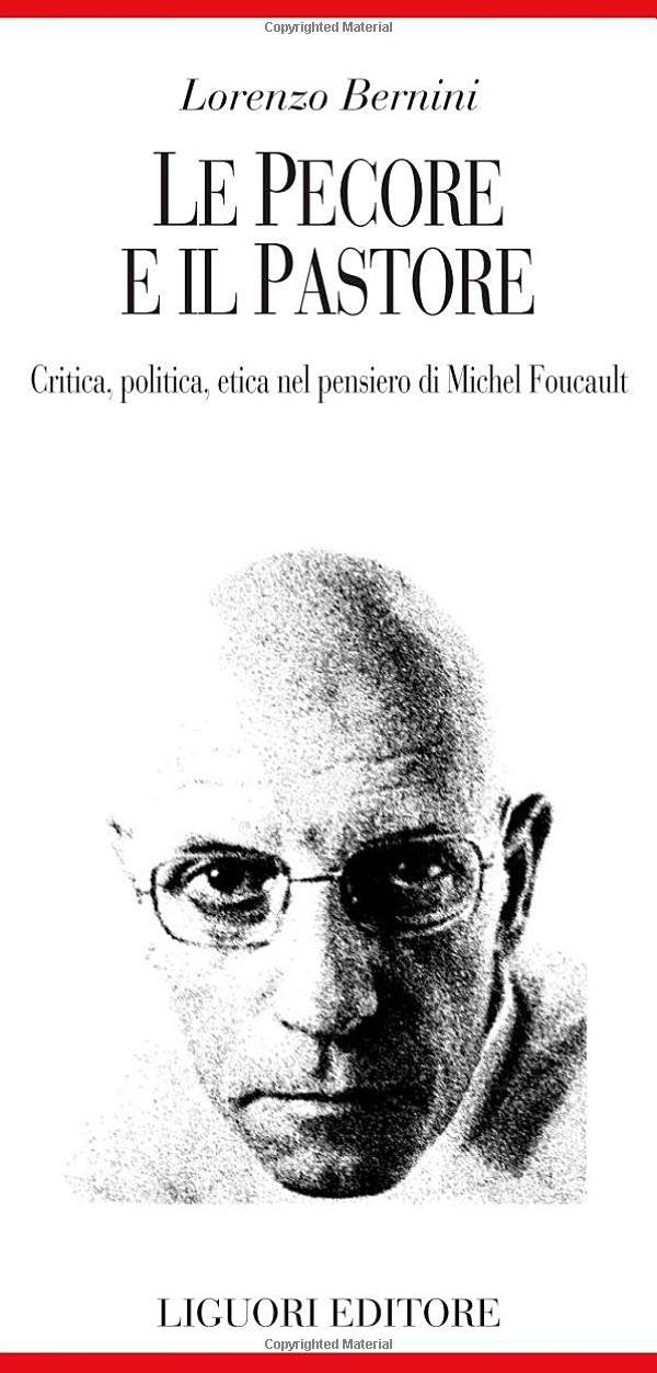 Le pecore e il pastore. Critica, politica, etica nel pensiero di Michel Foucault book