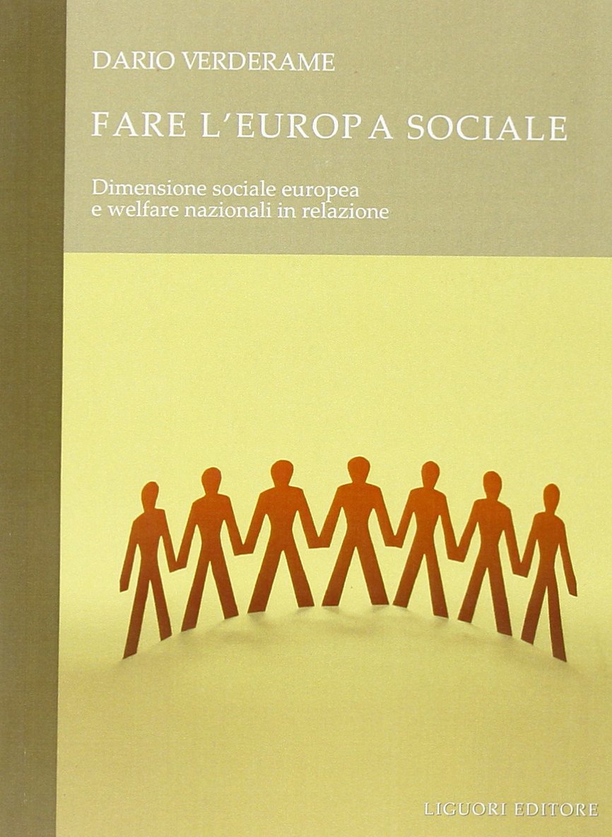 Fare l'Europa sociale. Dimensione sociale europea e welfare nazionali in relazione book