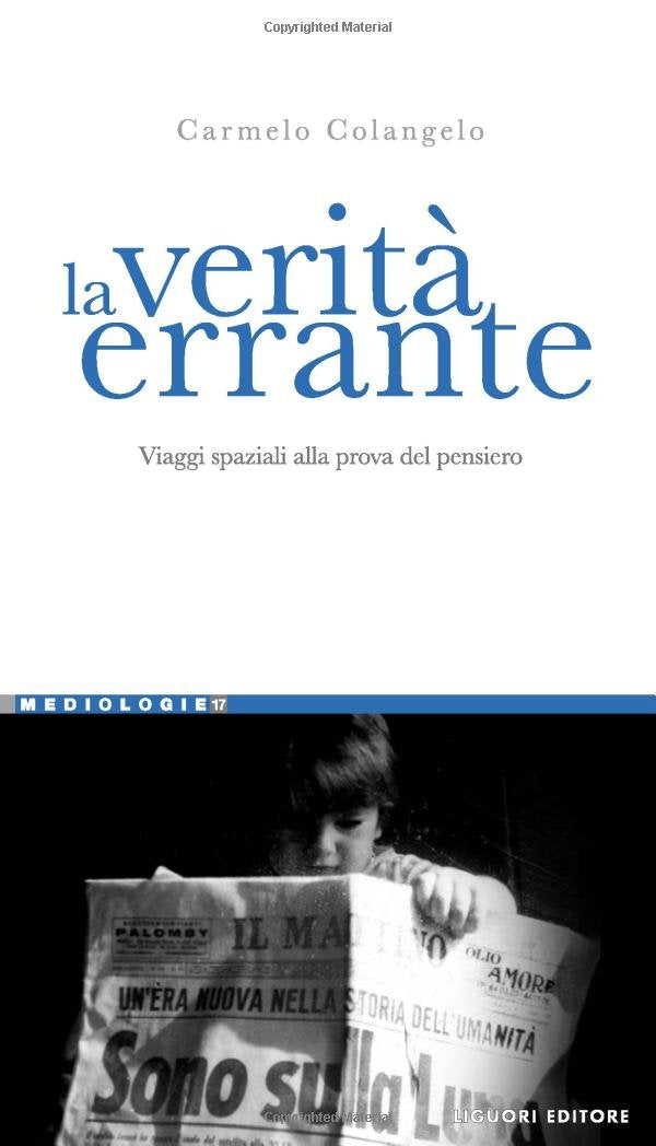La verità errante. Viaggi spaziali alla prova del pensiero (Mediologie, Band 17) Philosophy