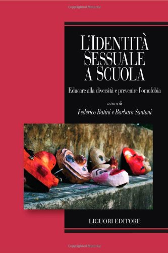 L' identità sessuale a scuola. Educare alla diversità e prevenire l'omofobia Books