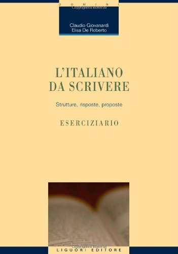L'italiano da scrivere. Strutture, risposte, proposte. Eserciziario book