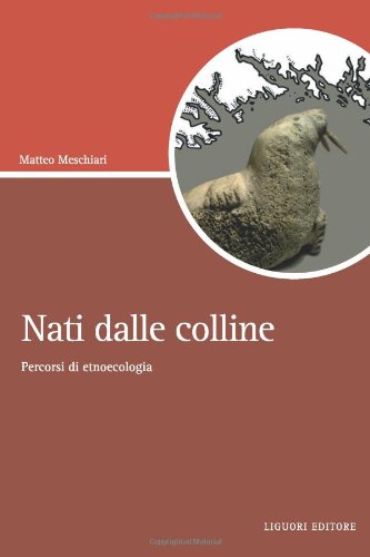 Nati dalle colline. Percorsi di etnoecologia Books