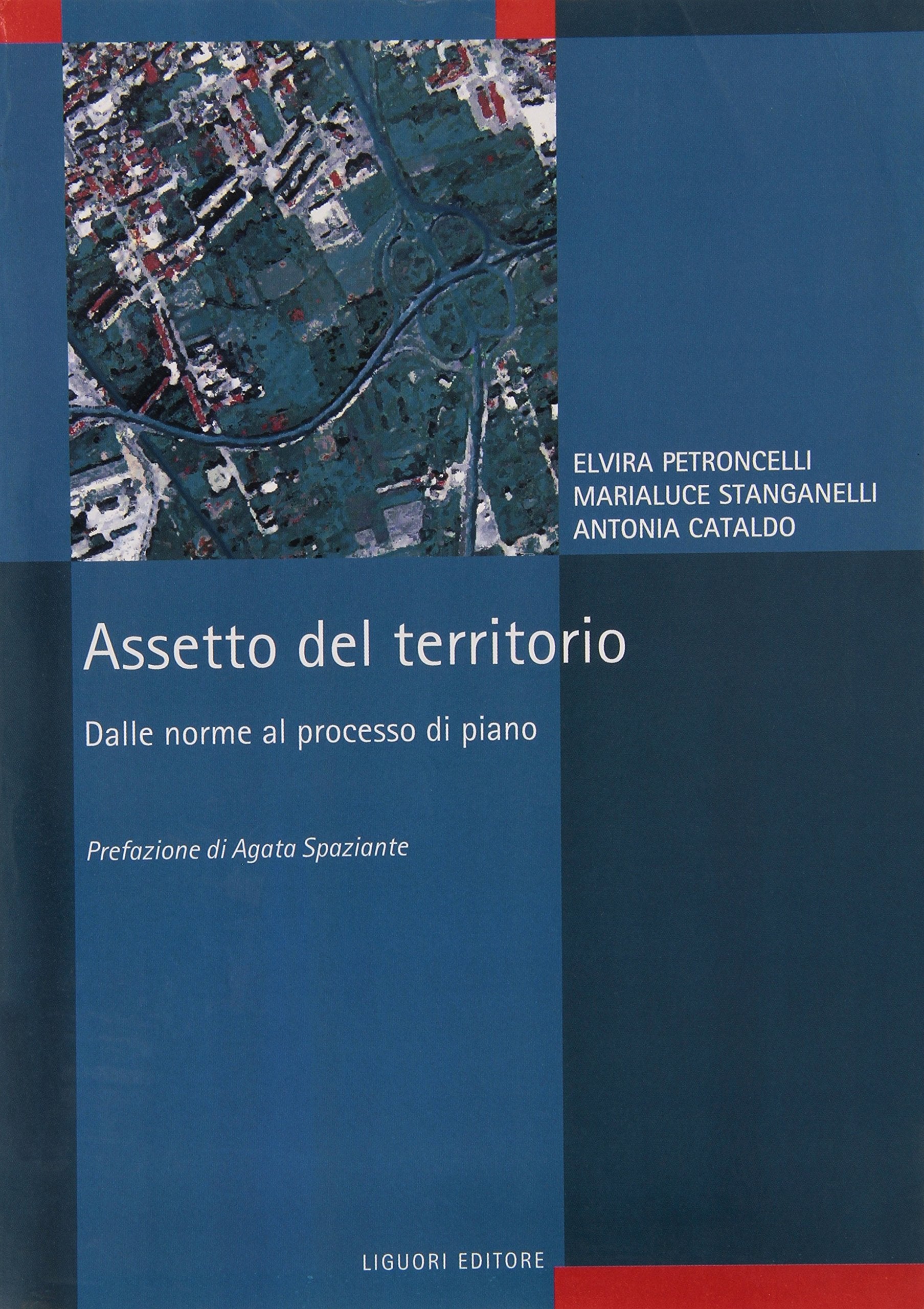 Assetto del territorio. Dalle norme al processo di piano (Territorio e aree urbane, Band 1) Architecture