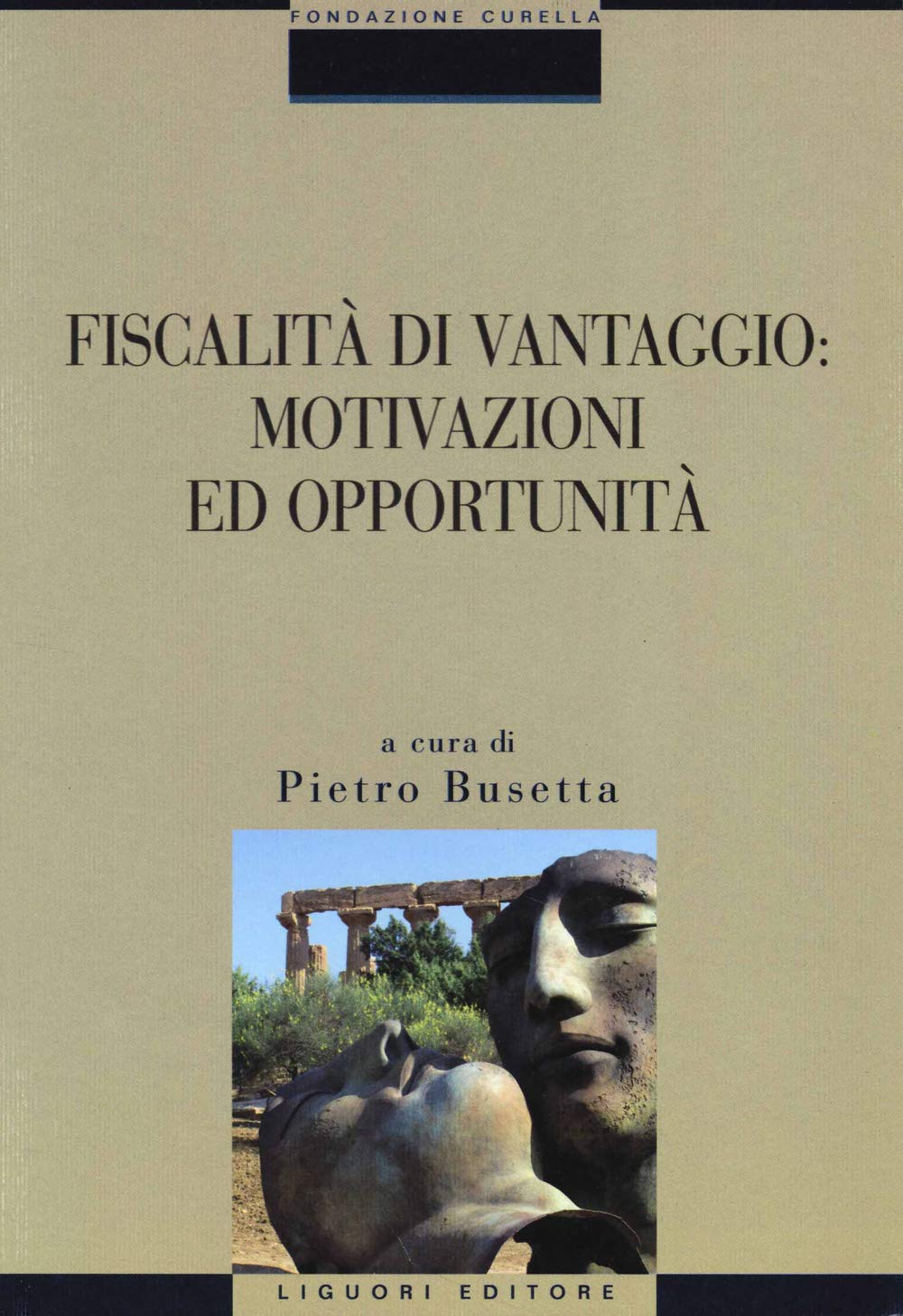 Fiscalità di vantaggio: motivazioni ed opportunità book
