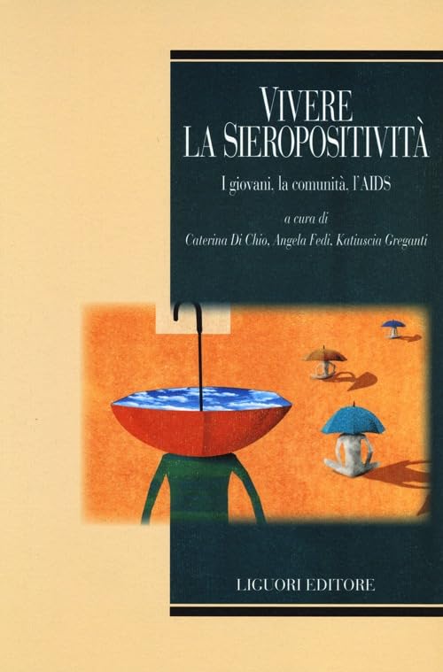Vivere la sieropositività. I giovani, la comunità, l'AIDS book