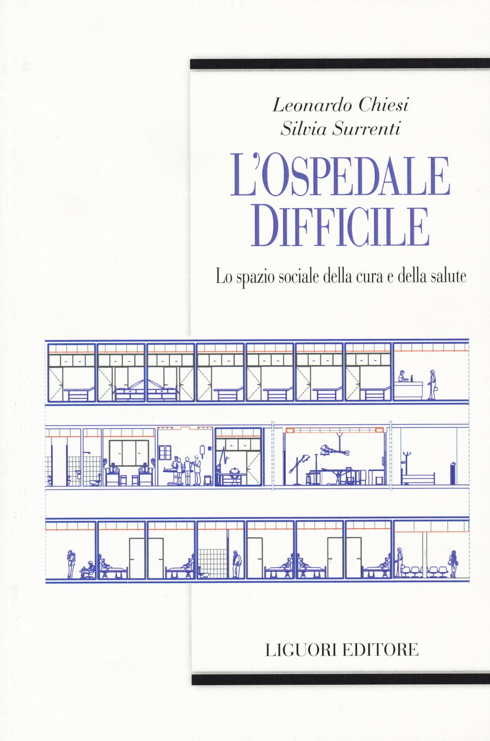 L'ospedale difficile. Lo spazio sociale della cura e della salute book