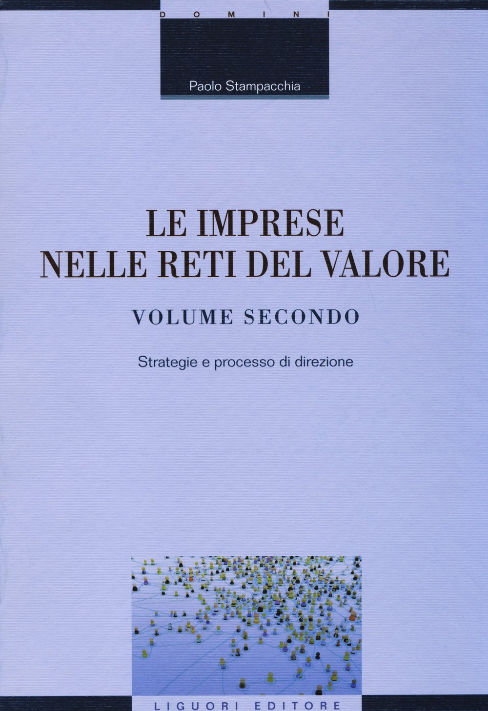 Le imprese nelle reti del valore. Strategie e processo di direzione (Vol. 2) book