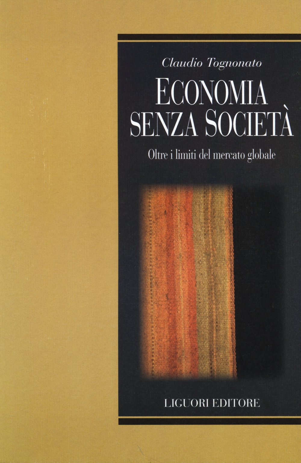 Economia senza società. Oltre i limiti del mercato globale book