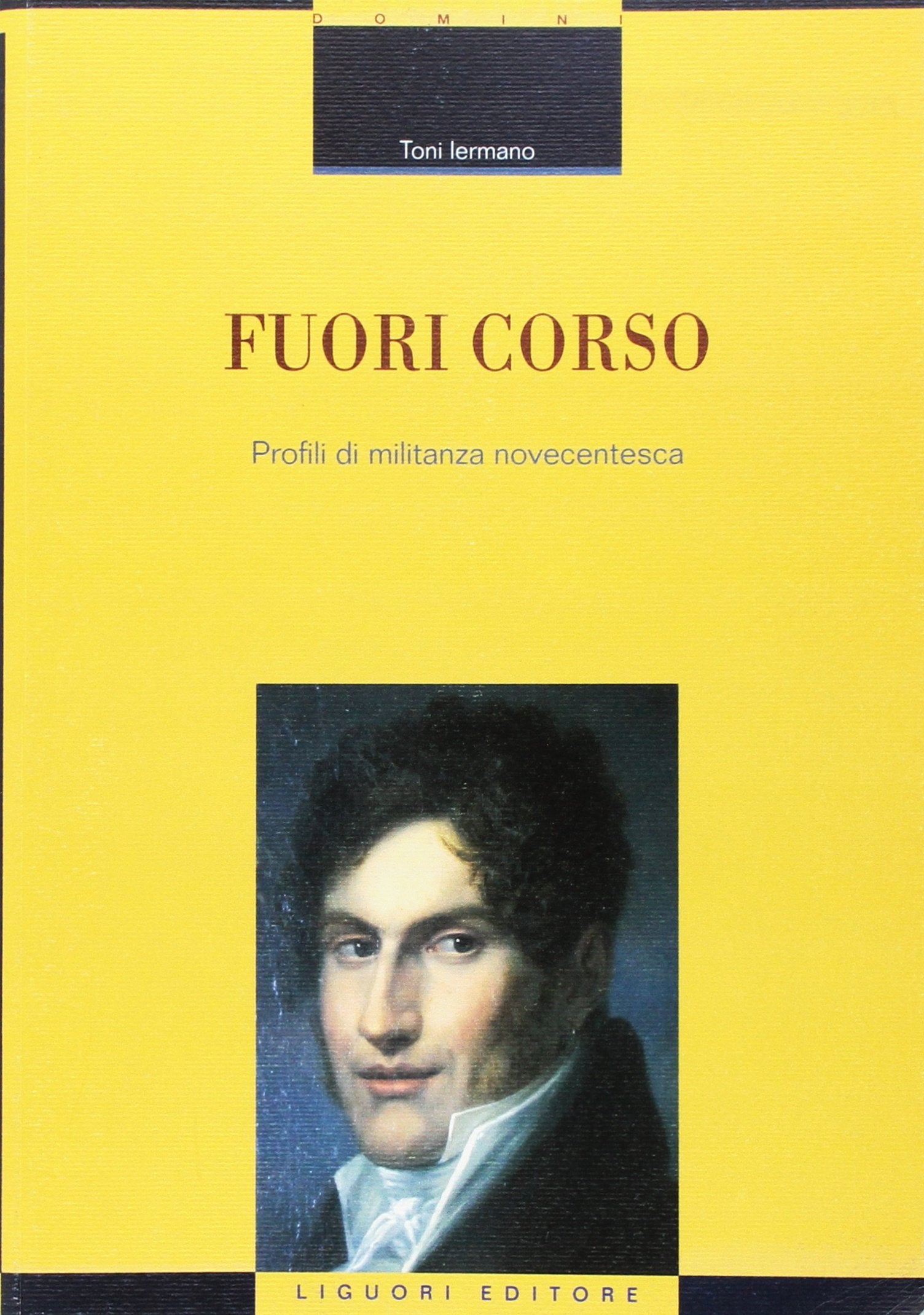 Fuori corso. Profili di militanza novecentesca (Critica e letteratura, Band 120) Contemporary literature