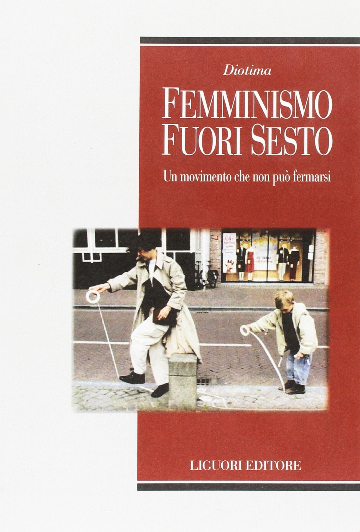 Diotima. Femminismo fuori sesto. Un movimento che non può fermarsi book