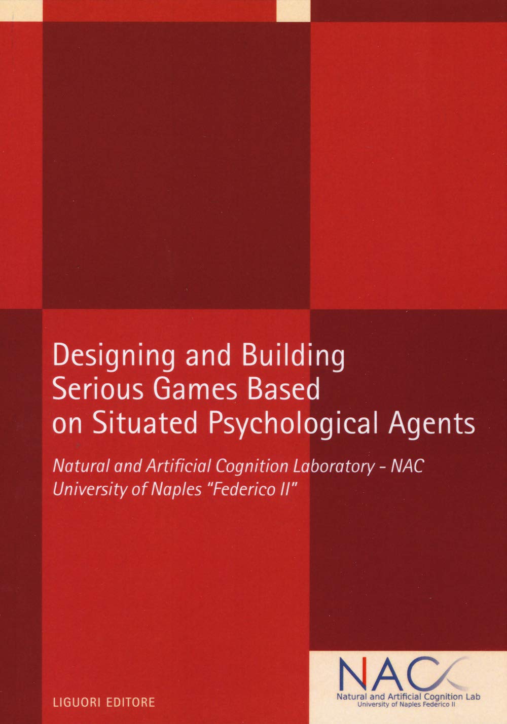 Designing and building serious games based on situated psychological agents book