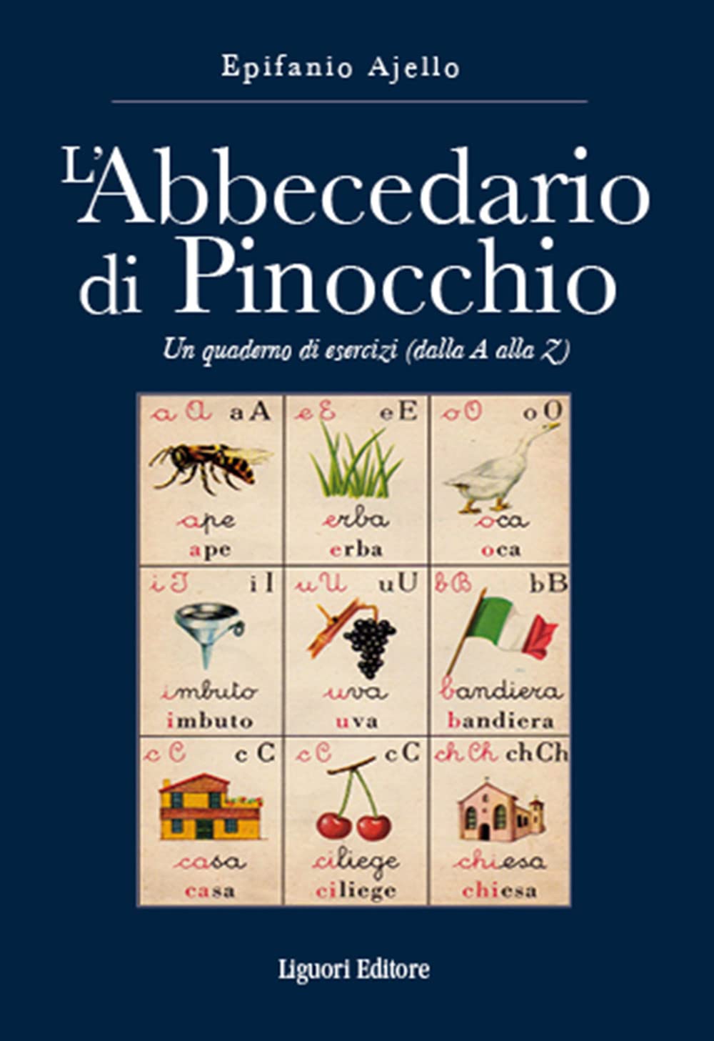 L'abbecedario di Pinocchio. Un quaderno di esercizi (dal A alla Z) book