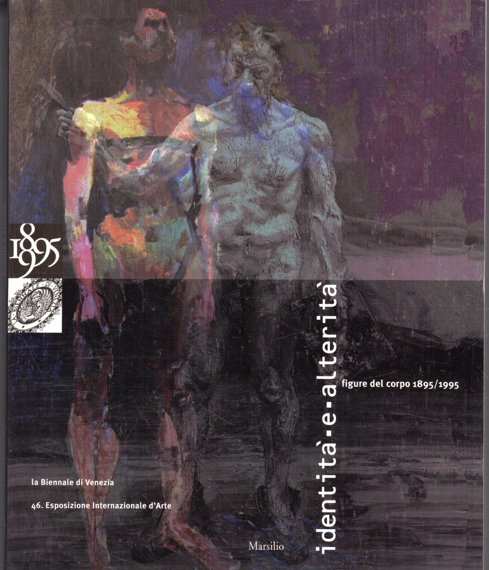 Identità e alterità. Figure del corpo 1895/1995. La Biennale di Venezia, 46. Esposizione Internazionale d'Arte. Books