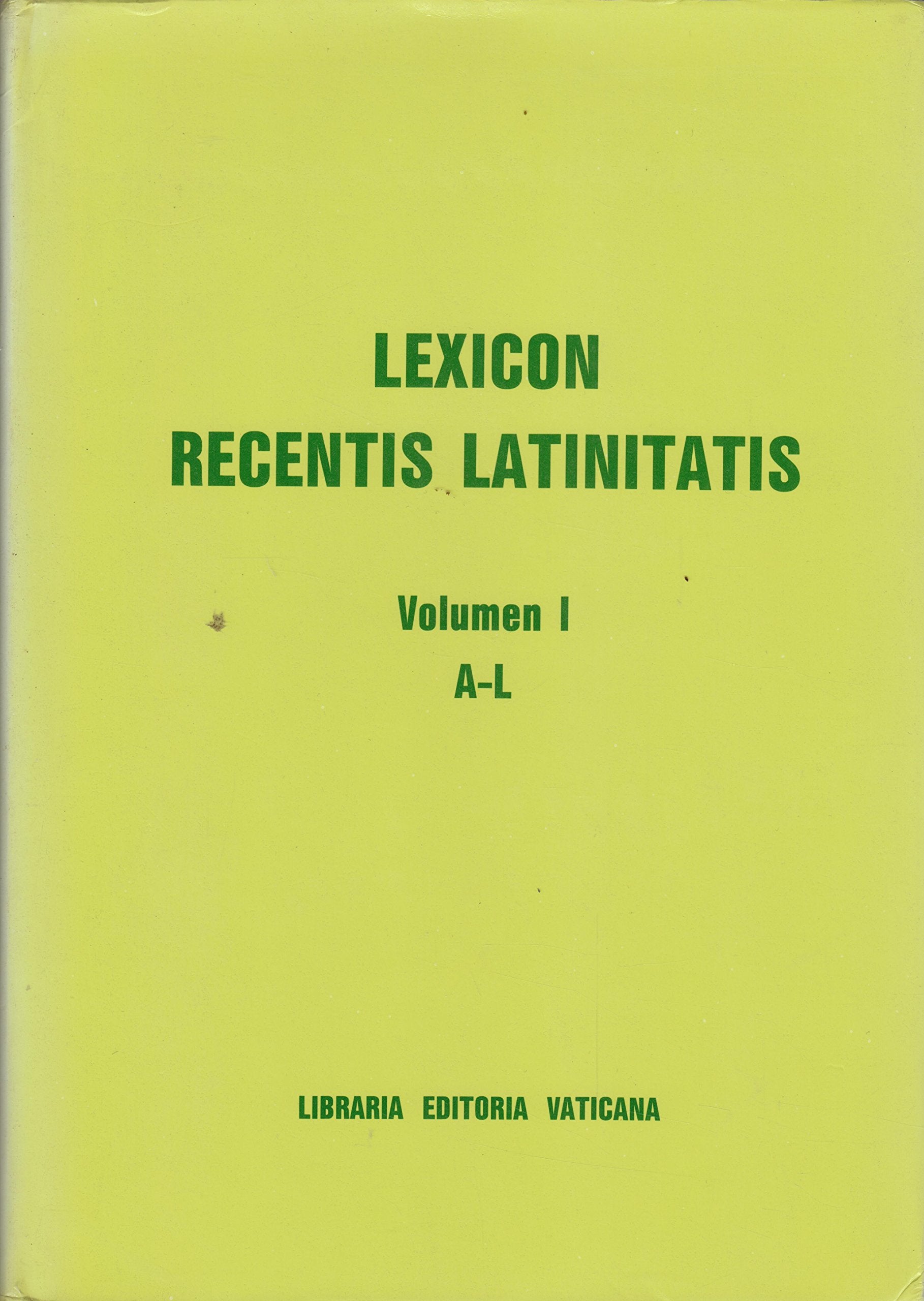 Lexicon Recentis Latinitatis: Vol 1 book