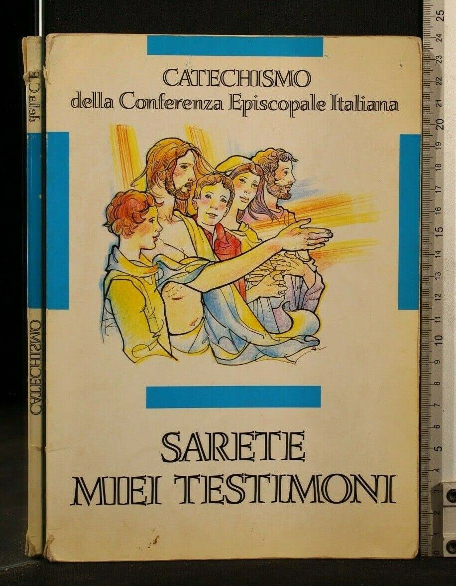 Sarete miei testimoni. Catechismo per l'iniziazione cristiana dei ragazzi (11-12 anni) Religion & Esotericism