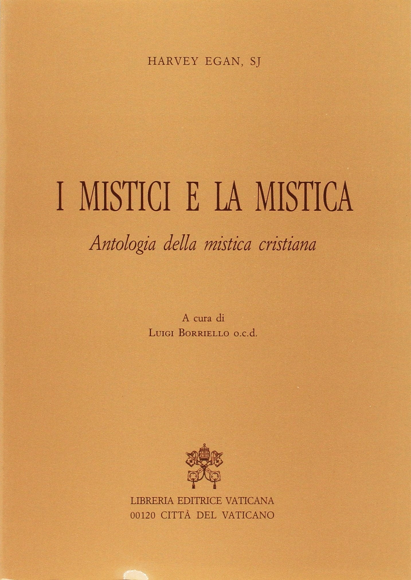 I mistici e la mistica. Antologia della mistica cristiana book