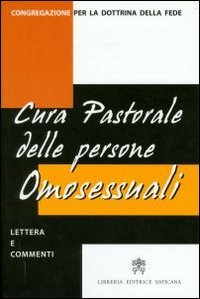 Lettera sulla cura pastorale delle persone omosessuali (il 1º ottobre 1986). Testo latino e italiano book