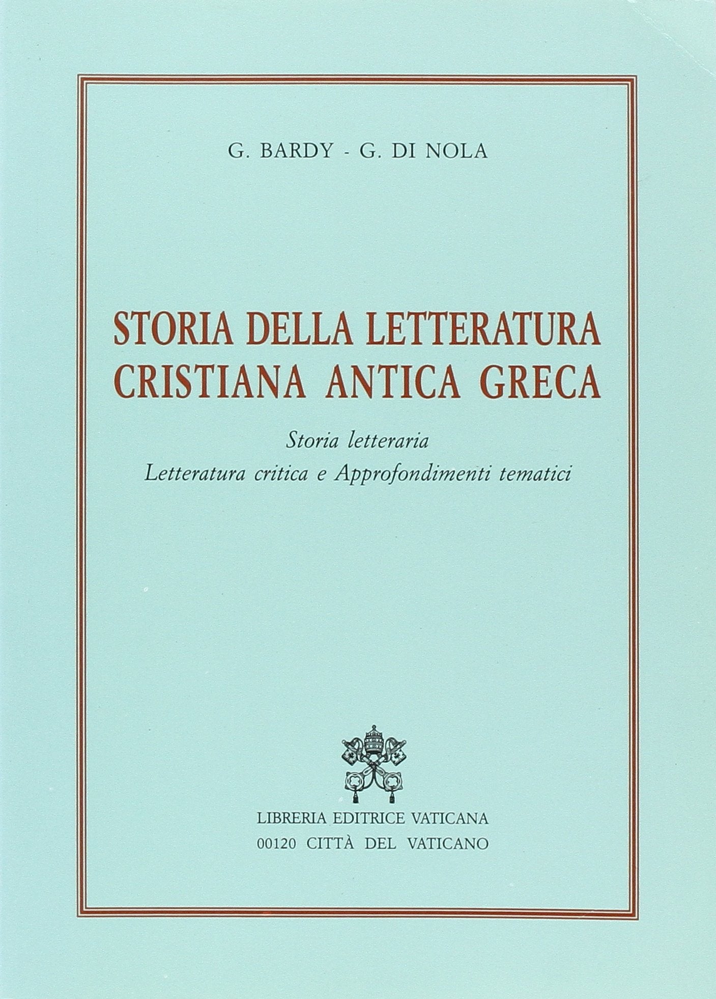 Storia della letteratura cristiana antica greca. Storia letteraria, letteratura critica e approfondimenti tematici Contemporary literature