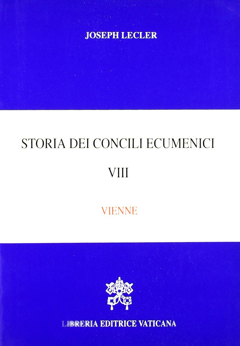 Storia dei concili ecumenici. Vienne (Vol. 8) (Storia dei concilii ecumenici) Philosophy