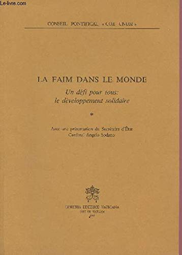 La faim dans le monde. Un défi pour tous: le développement solidaire (Documenti vaticani) Religion & Esotericism