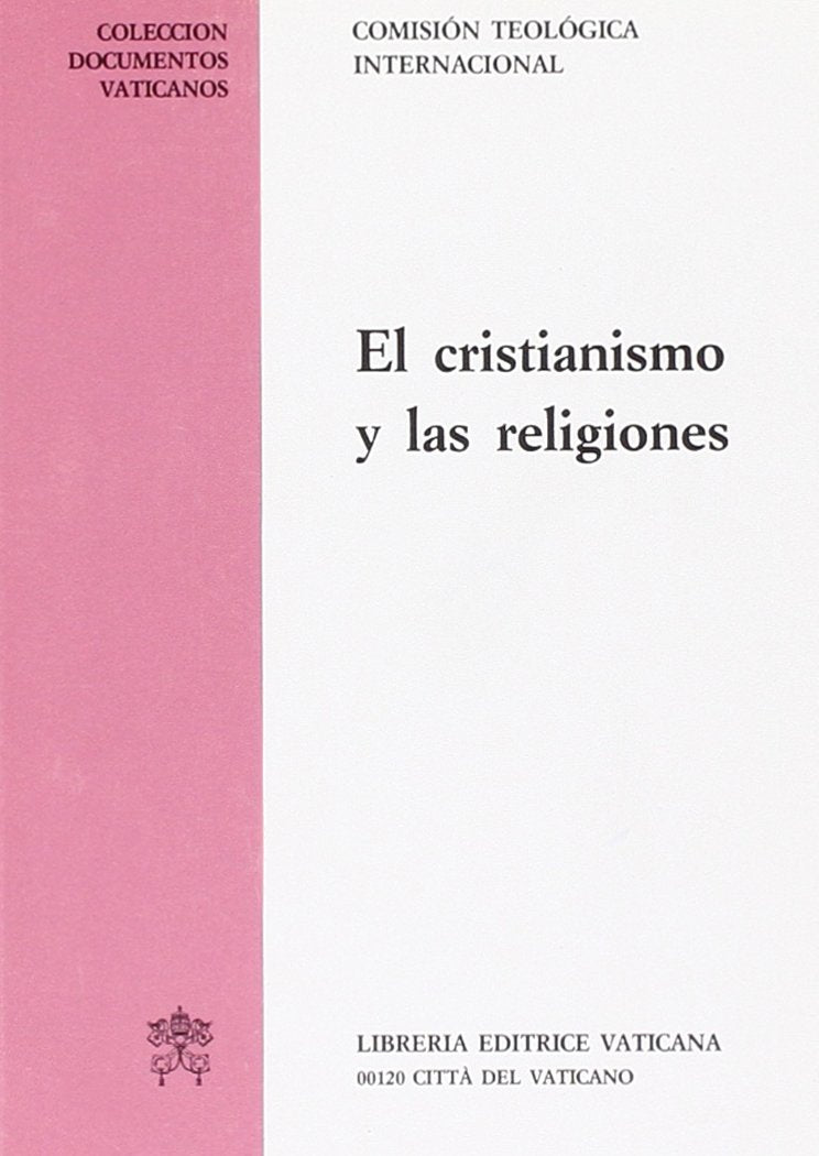 El Cristianismo y las religiones (Documenti vaticani) Religion & Esotericism