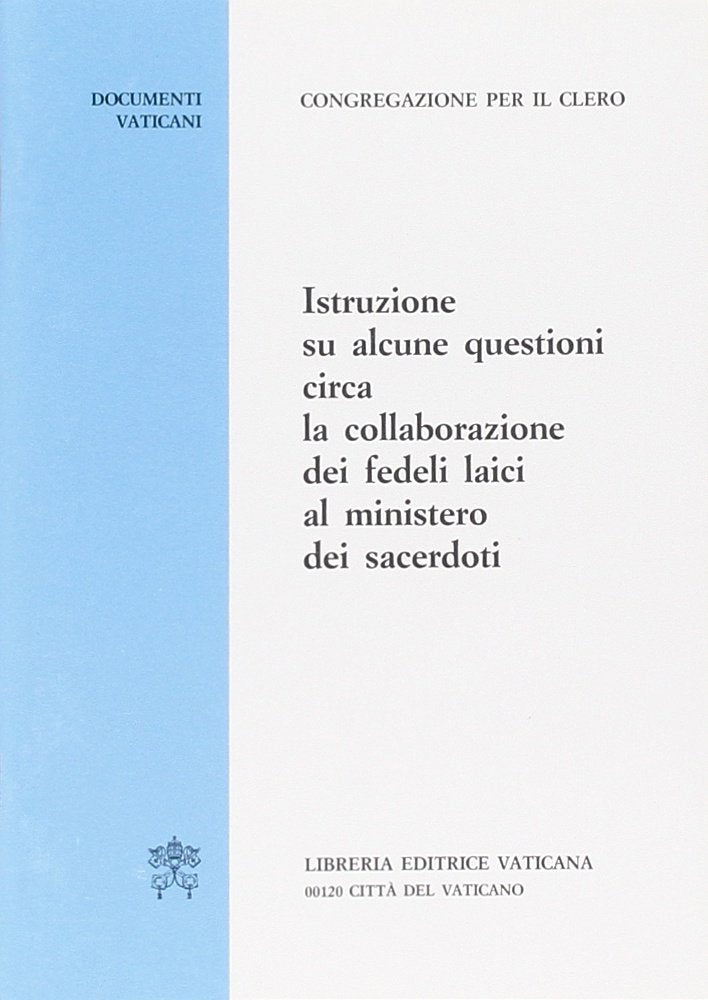 Istruzione su alcune questioni circa la collaborazione dei fedeli laici al ministero dei sacerdoti book