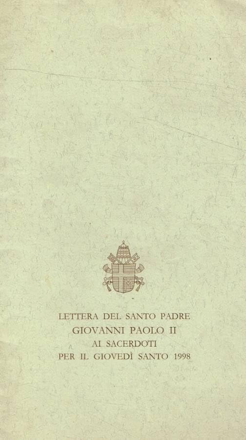 Lettera del santo padre Giovanni Paolo II ai sacerdoti per il giovedì santo 1998 Religion & Esotericism