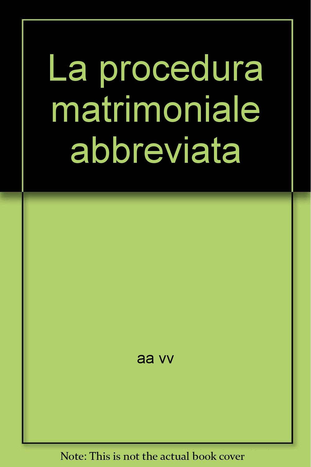 La procedura matrimoniale abbreviata (Studi giuridici, Band 49) Law