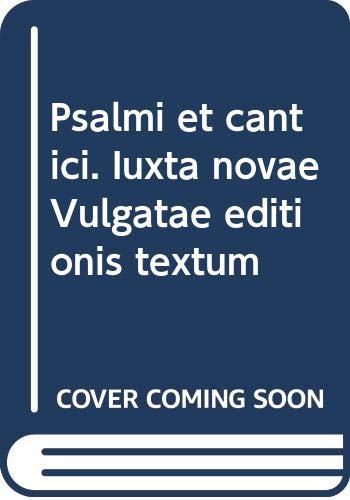 Psalmi et cantici. Iuxta novae Vulgatae editionis textum (Bibbia) Religion & Esotericism