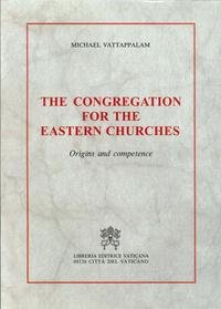 The congregation for the eastern Churches. Origins and competence (Storia e attualità) Religion & Esotericism