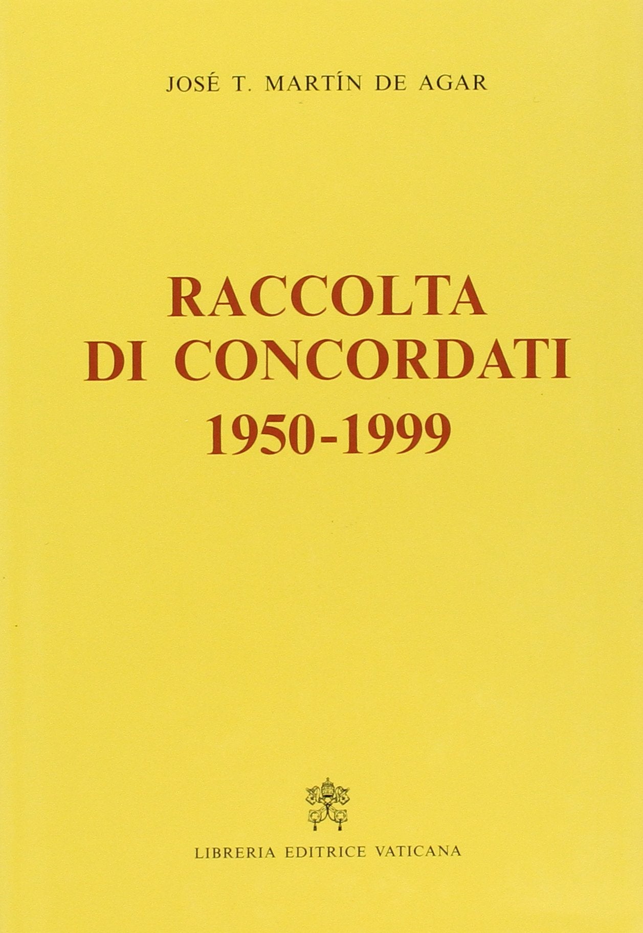 Raccolta di concordati 1950-1999 (Collectio vaticana) Religion & Esotericism