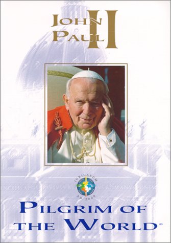 John Paul II pilgrim of the world (Atti e documenti dei sommi pontefici) Religion & Esotericism