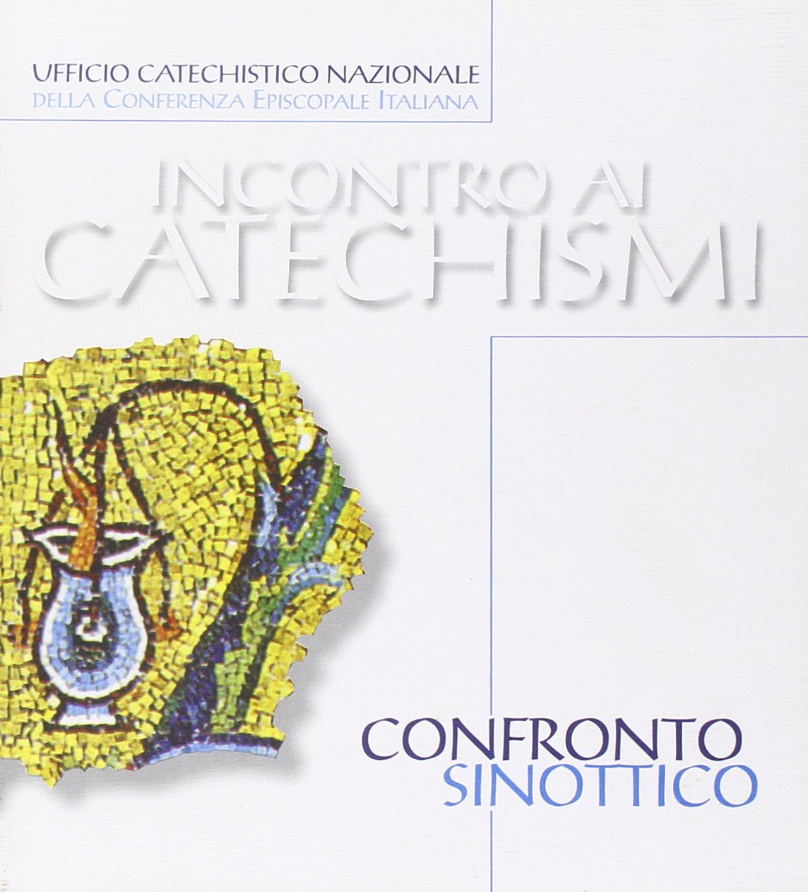 Confronto sinottico tra i catechismi Cei e il catechismo della Chiesa cattolica (Catechesi) Religion & Esotericism