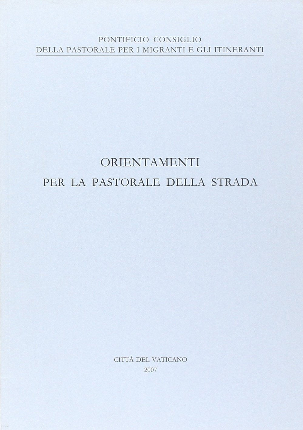 Orientamenti per la pastorale di strada book