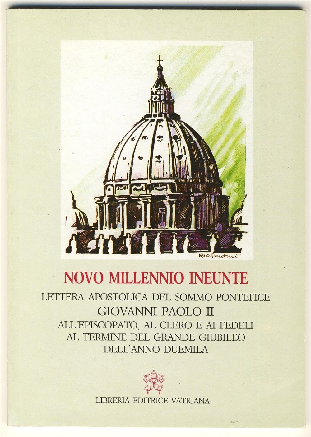 Novo millennio ineunte. Lettera apostolica del sommo pontefice Giovanni Paolo II all'episcopato, al clero e ai fedeli al termine del grande Giubileo... Religion & Esotericism